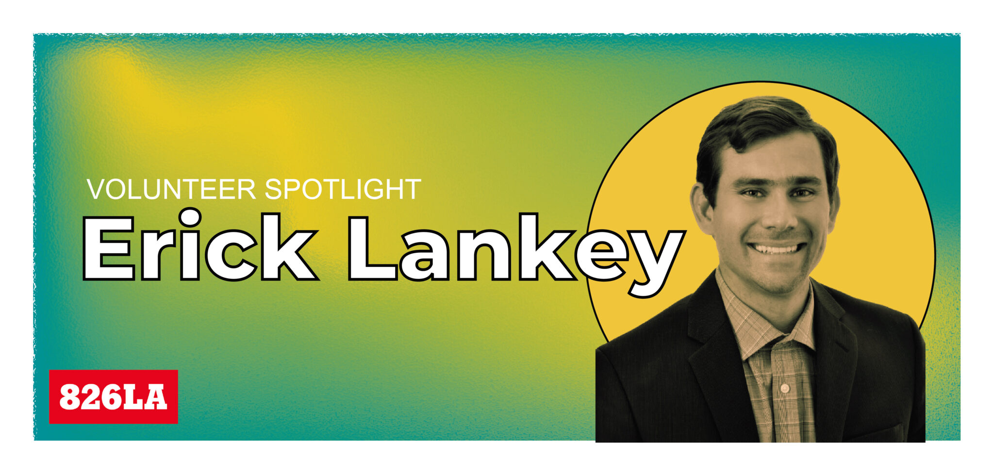 volunteer-spotlight-erick-lankey-826la
